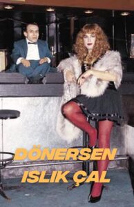 Dönersen Islık Çal