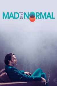 Mad to Be Normal – Ah Bir Normal Olsam