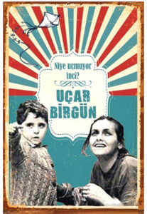 Uçurtmayı Vurmasınlar