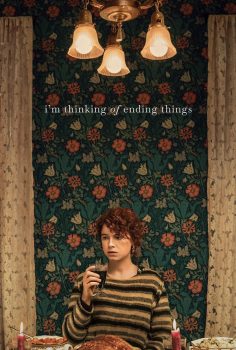 I’m Thinking of Ending Things – Her Şeyi Bitirmeyi Düşünüyorum