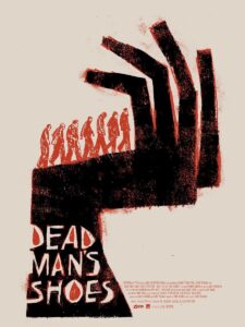 Dead Man’s Shoes – Ölü Adamın Ayakkabıları