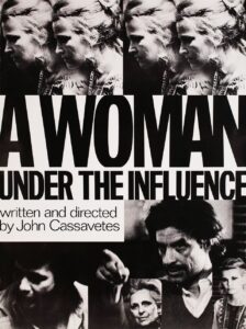 A Woman Under the Influence – Etki Altında Bir Kadın