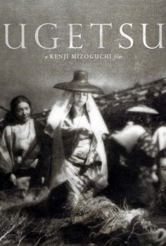 Ugetsu – Yağmurdan Sonraki Soluk Ayın Öyküleri