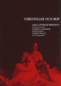 Cries and Whispers – Çığlıklar ve Fısıltılar