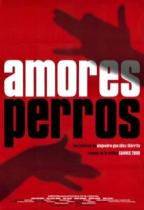 Amores Perros – Paramparça Aşklar Köpekler