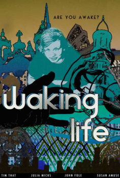 Waking Life – Hayata Uyanmak