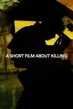 A Short Film About Killing – Öldürme Üzerine Küçük Bir Film