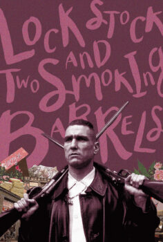 Lock, Stock and Two Smoking Barrels – Ateşten Kalbe Akıldan Dumana