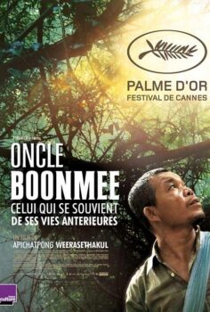 Uncle Boonmee Who Can Recall His Past Lives – Amcam Önceki Hayatlarını Hatırlıyor