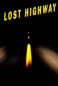 Lost Highway – Kayıp Otoban