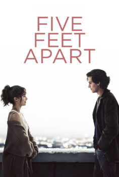 Five Feet Apart – Senden Beş Adım Uzakta