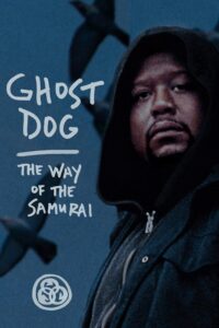Ghost Dog: The Way of the Samurai – Hayalet Köpek: Samuray Tarzı