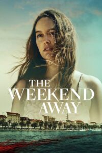 The Weekend Away – Kaçamak