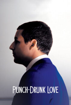 Punch-Drunk Love – Aşk Sarhoşu