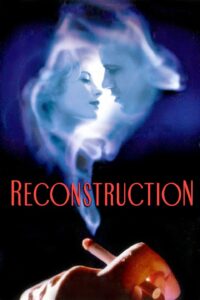 Reconstruction – Yeniden Sev Beni