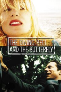 The Diving Bell and the Butterfly – Kelebek ve Dalgıç