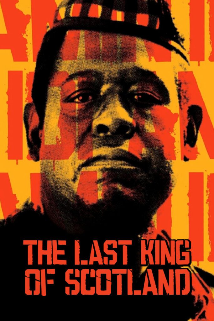 The Last King of Scotland – İskoçya’nın Son Kralı