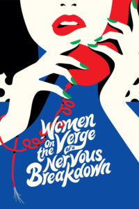 Women on the Verge of a Nervous Breakdown – Sinir Krizinin Eşiğindeki Kadınlar