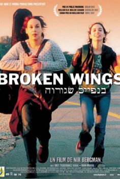 Broken Wings – Kırık Kanatlar