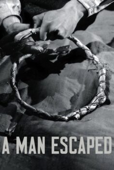 A Man Escaped – Bir İdam Mahkumu Kaçtı