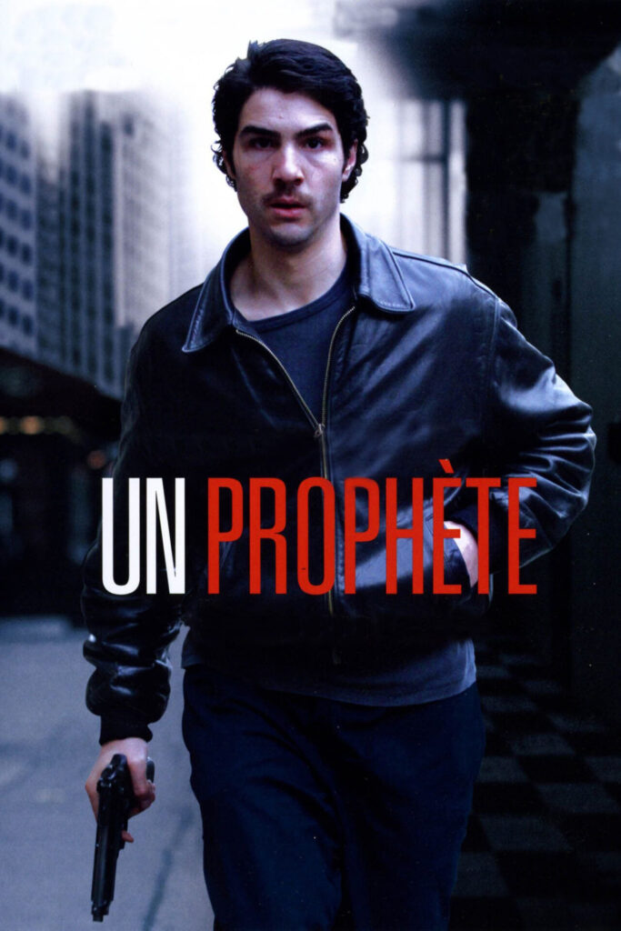 A Prophet – Yeraltı Peygamberi
