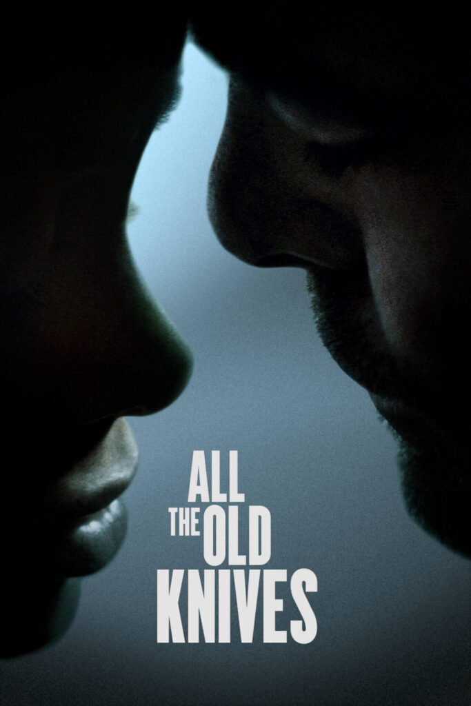 All the Old Knives – Sırtımdaki Bıçaklar