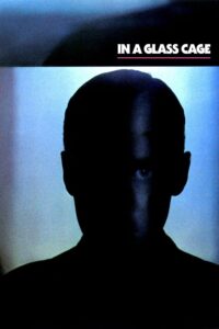 In a Glass Cage – Tras el Cristal