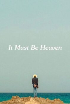 It Must Be Heaven – Burası Cennet Olmalı