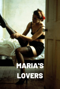 Maria’s Lovers – Maria’nın Aşkları