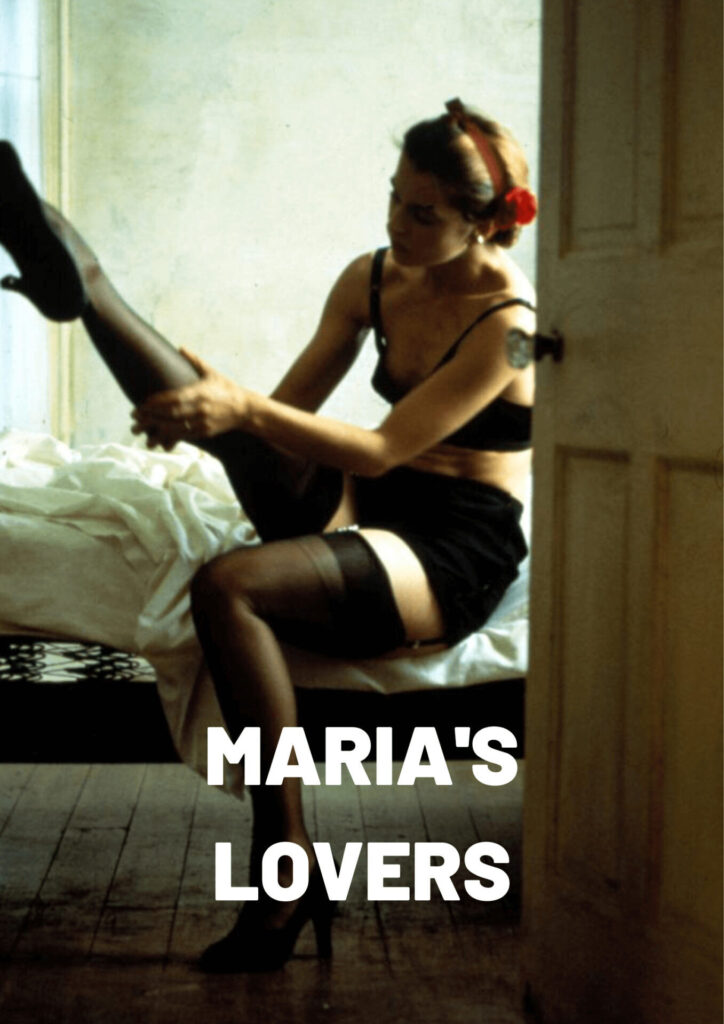 Maria’s Lovers – Maria’nın Aşkları