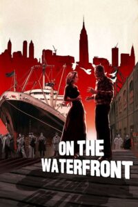 On the Waterfront – Rıhtımlar Üstünde