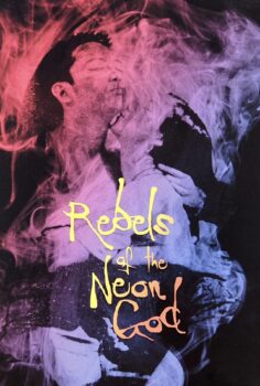 Rebels of the Neon God