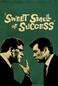 Sweet Smell of Success – Başarının Tatlı Kokusu