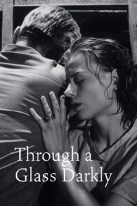 Through a Glass Darkly – Aynanın İçinden