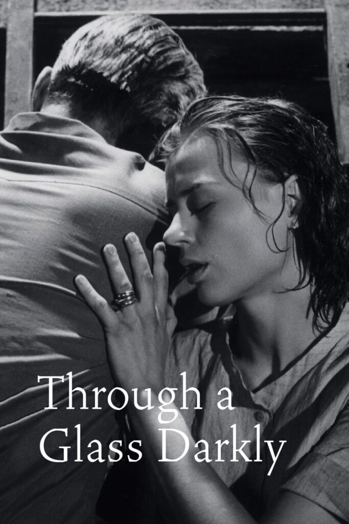 Through a Glass Darkly – Aynanın İçinden