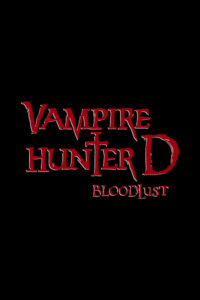 Vampire Hunter D: Bloodlust