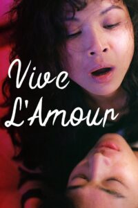 Vive L’Amour – Yaşasın Aşk
