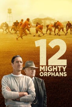 12 Mighty Orphans – Futbolun Çocukları