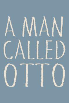 A Man Called Otto – Hayata Röveşata Çeken Adam