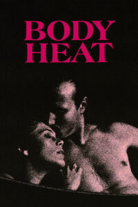 Body Heat – Vücut Isısı