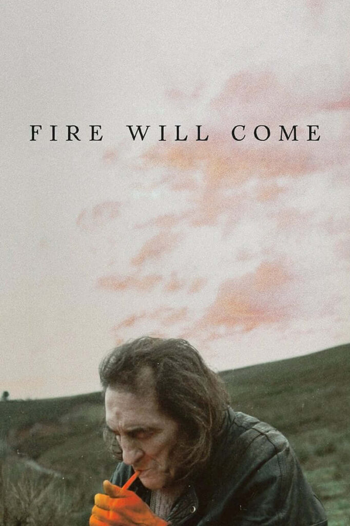 Fire Will Come – Yangın Yeri