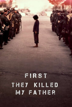 First They Killed My Father – Önce Babamı Öldürdüler