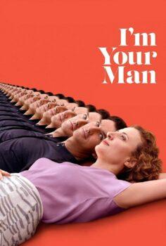 I’m Your Man – Tam Sana Göreyim