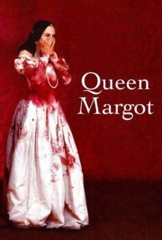 Queen Margot – Kraliçe Margot