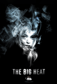 The Big Heat – Ölüm Korkusu