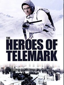 The Heroes of Telemark – Telemark Kahramanları