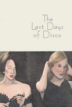 The Last Days of Disco – Disko’nun Son Günleri