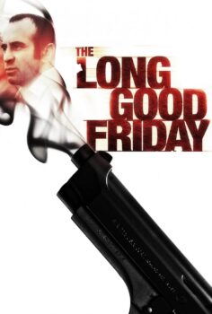 The Long Good Friday – Uzun Kutsal Cuma