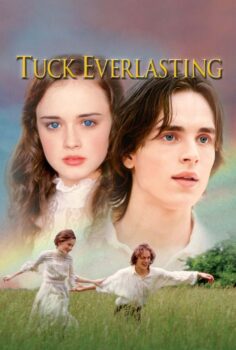 Tuck Everlasting – Ölümsüz Aile