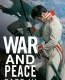 War and Peace, Part III: The Year 1812